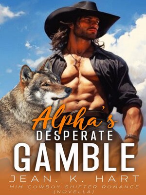 cover image of Alpha's Desperate Gamble